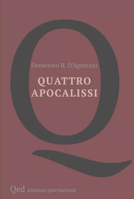 Copertina del libro di Domenico B. D'Agostino "Quattro Apocalissi"